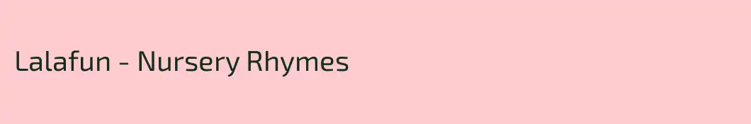 Lalafun - Nursery Rhymes